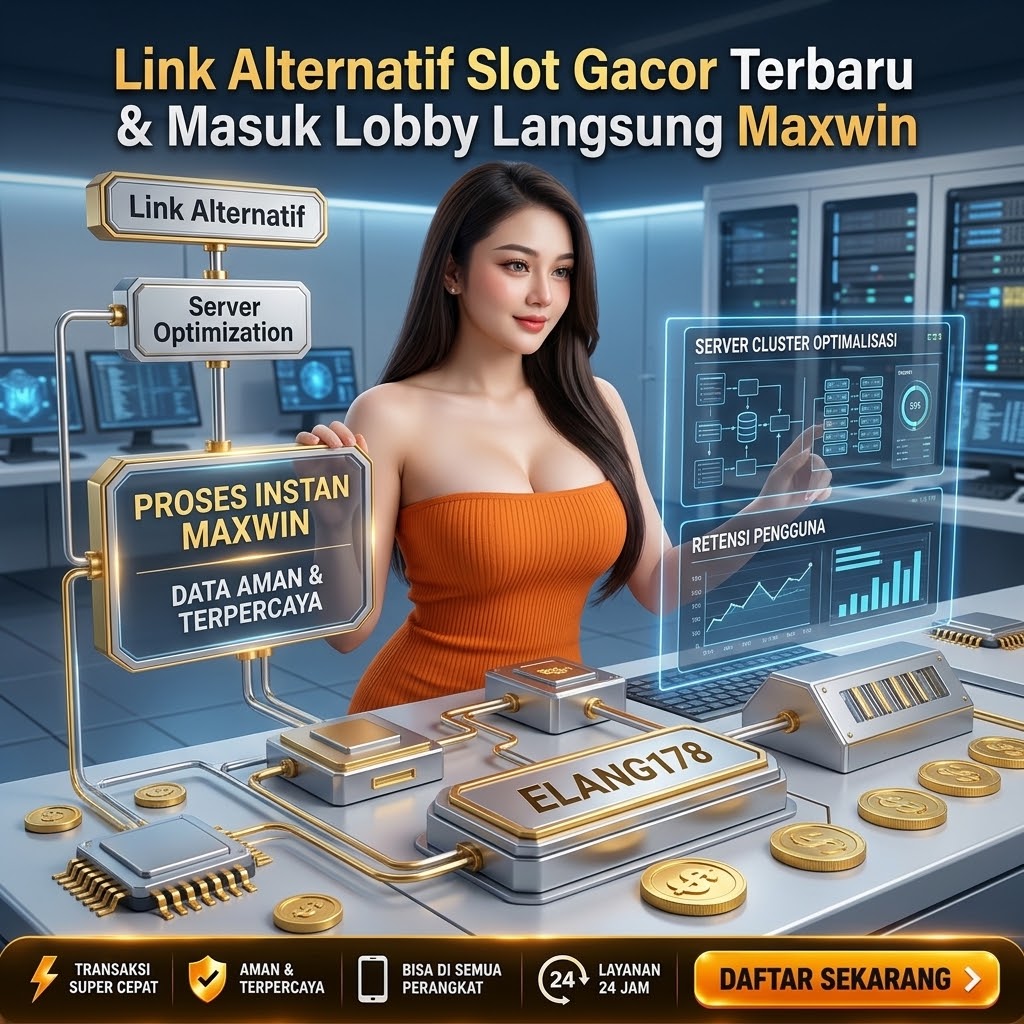 ELANG178 | Link Alternatif Slot Gacor Terbaru & Masuk Lobby Langsung Maxwin